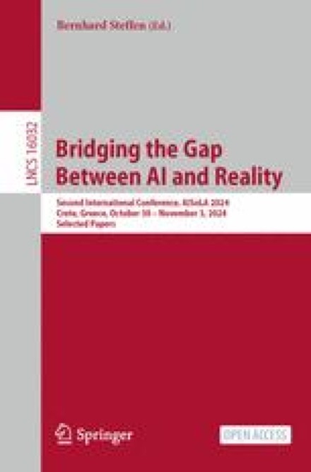 Front cover of Bridging the Gap Between AI and Reality, AISoLA 2024 selected papers
