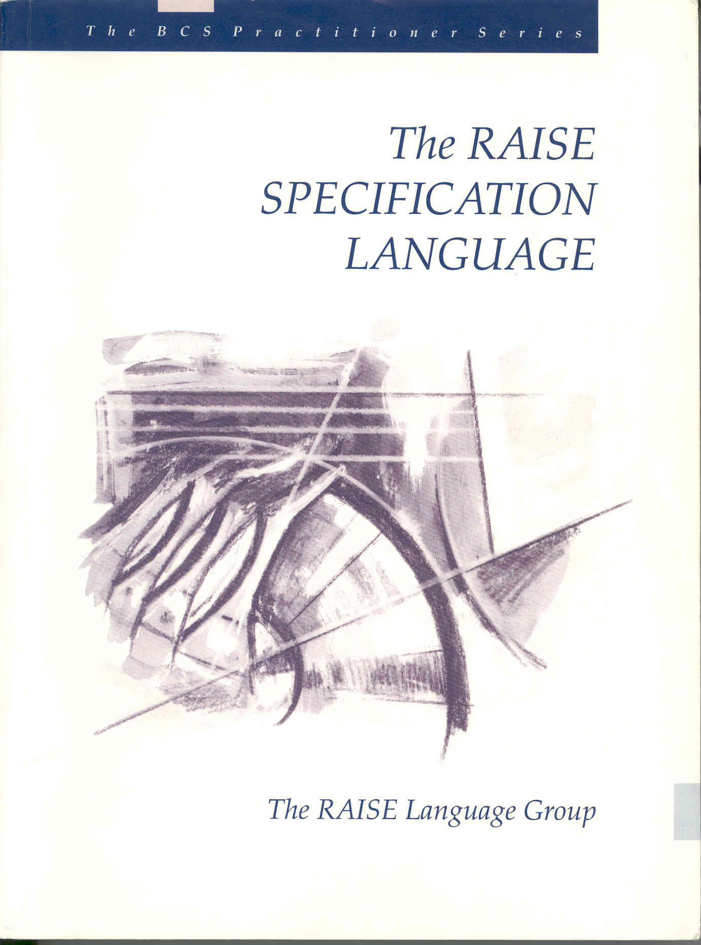 Front cover of The RAISE Specification Language